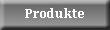 produkte